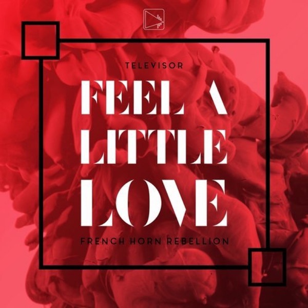 Feel a Little Love - Single album cover