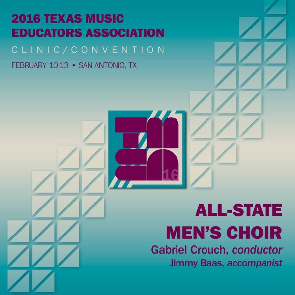 2016 Texas Music Educators Association (TMEA): All-State Men's Choir (Live) album cover