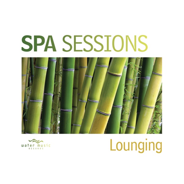 Spa Sessions: Lounging album cover