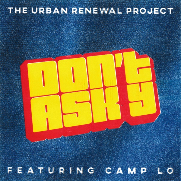 Don't Ask Y (feat. Camp Lo) - Single album cover