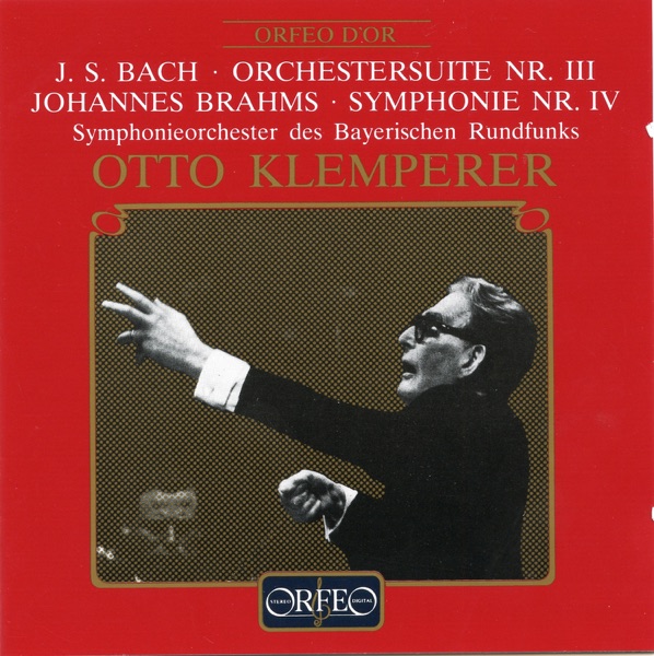 Bach: Orchestral Suite No. 3 in D Major, BWV 1068 - Brahms: Symphony No. 4 in E Minor, Op. 98 album cover