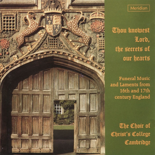 Thou Knowest Lord, the Secrets of Our Hearts (Funeral Music from 16th and 17th Century England) album cover