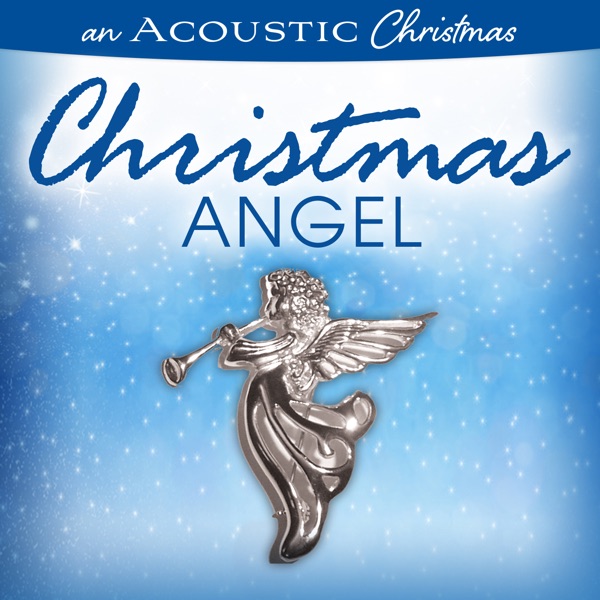 An Acoustic Christmas: Christmas Angel album cover