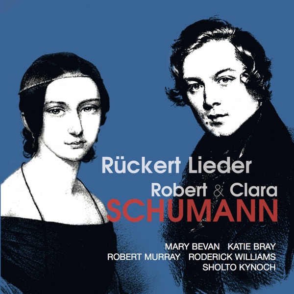 Robert & Clara Schumann: Rückert Lieder album cover