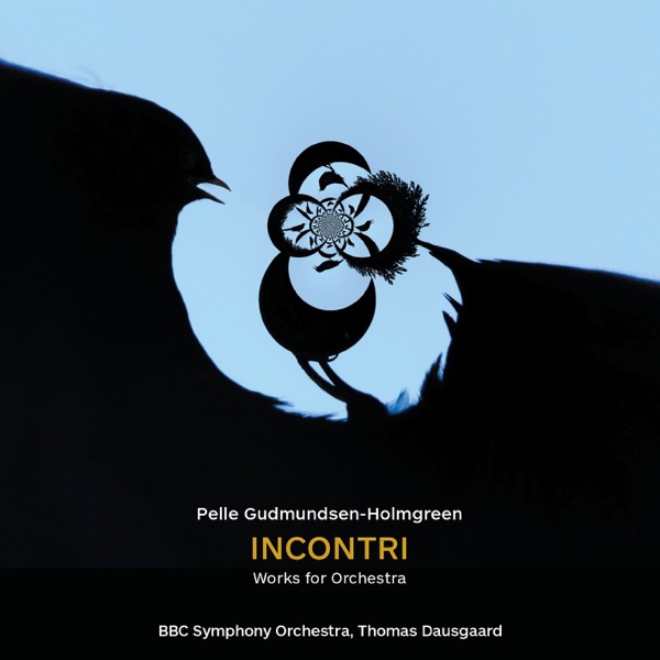 Pelle Gudmundsen-Holmgreen: Incontri – Works for Orchestra album cover