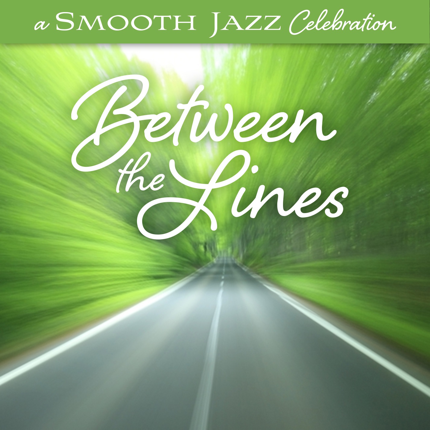 A Smooth Jazz Celebration: Between the Lines album cover