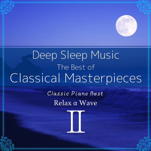 Deep Sleep Music: The Best of Classical Masterpieces, Vol. 2: Classic Piano Best (Instrumental Versi album cover