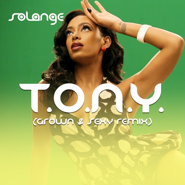 T.O.N.Y. (Grown & Sexy Remix) - Single album cover