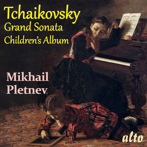 TCHAIKOVSKY: Grand Sonata in G major and Children's Album album cover
