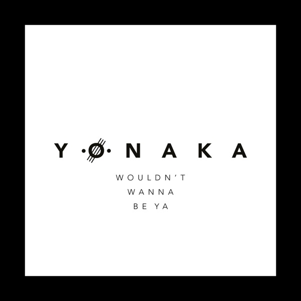 Wouldn't Wanna Be Ya - Single album cover