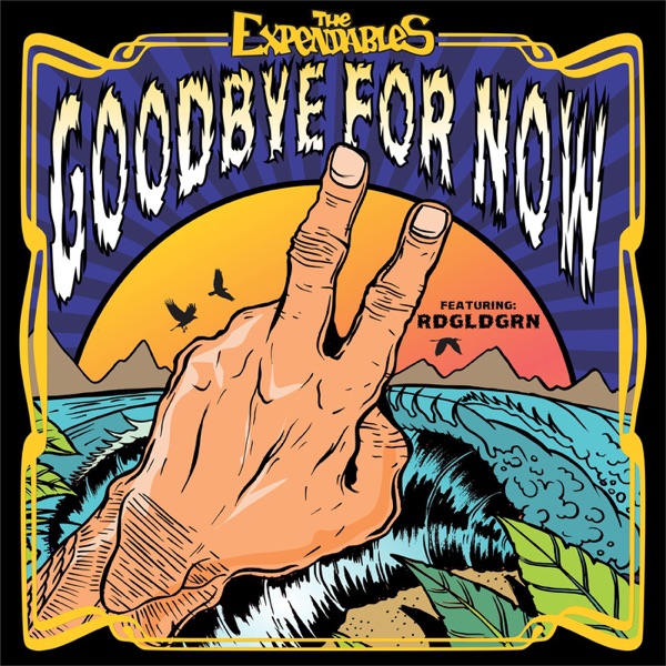 Goodbye for Now (feat. RDGLDGRN) - Single album cover