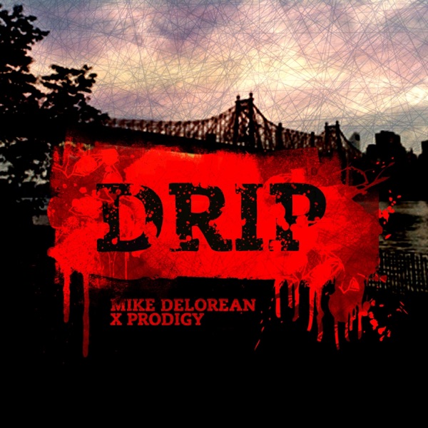 Drip (feat. Prodigy) - Single album cover