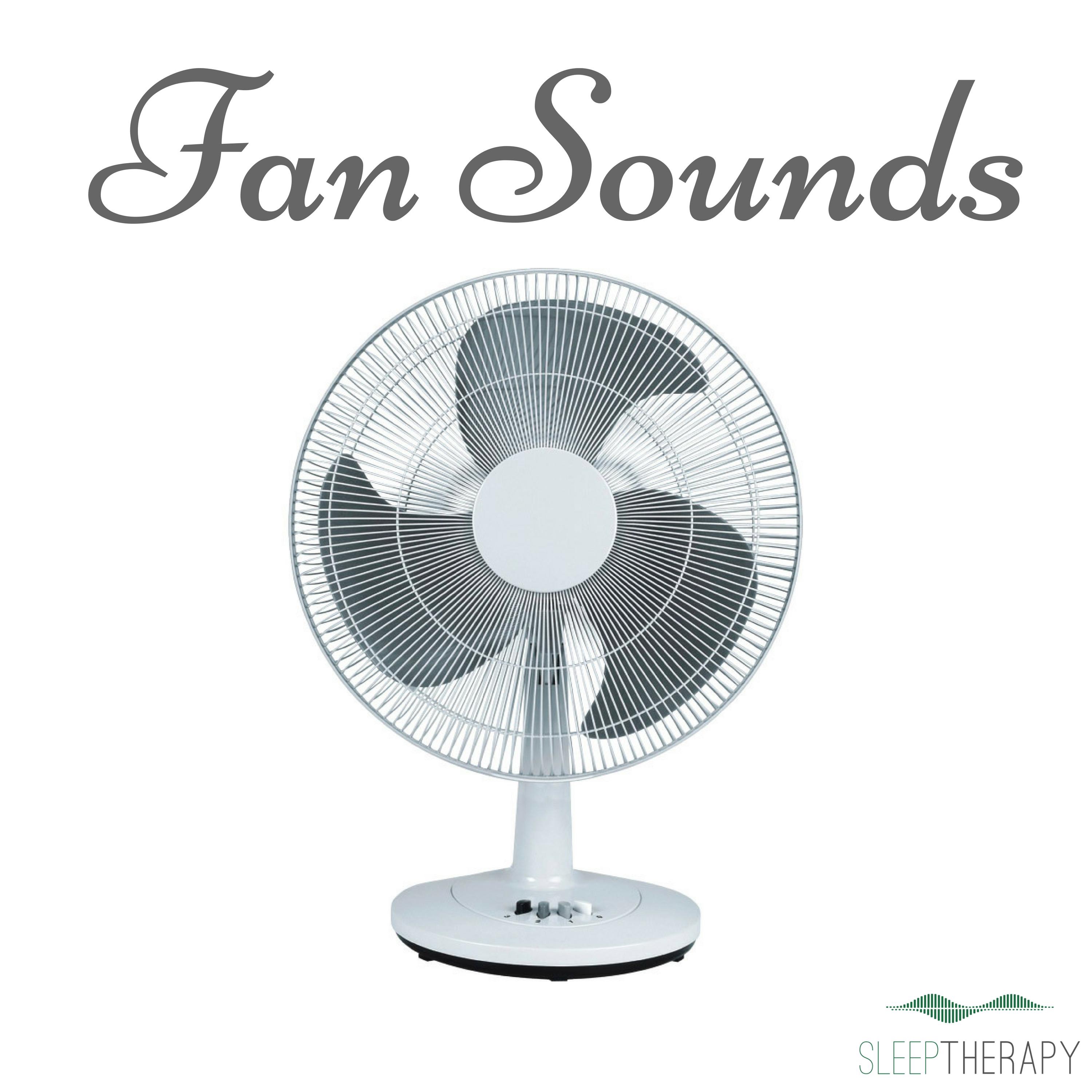Fan Sounds: White Noise to Sleep, Rest and Relax album cover